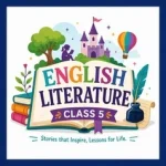 Online English Literature tuition for class 5